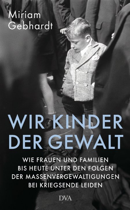 Buchcover in Schwarz-Weiß mit einem kleinen Jungen. Titel "Wir Kinder der Gewalt". 